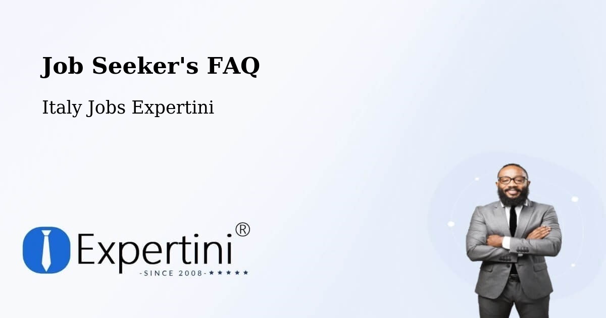 Job Seeker FAQ – Massiola - Italy Jobs Expertini